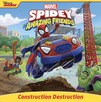 Paperback Spidey and His Amazing Friends: Construction Destruction Book
