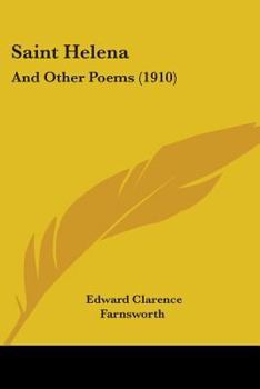Paperback Saint Helena: And Other Poems (1910) Book