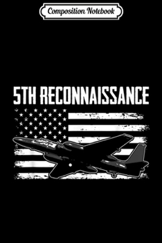 Composition Notebook: 5th Reconnaissance Squadron  Journal/Notebook Blank Lined Ruled 6x9 100 Pages