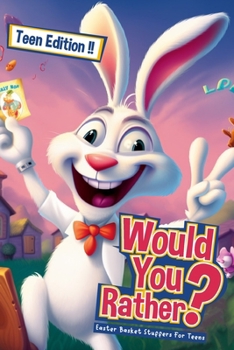 Paperback Easter Basket Stuffers For Teens: Would You Rather Game Book - Easter Edition Book