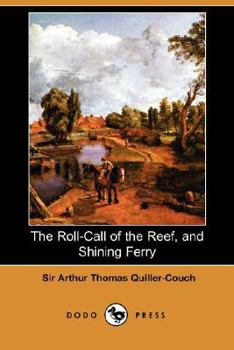 Paperback The Roll-Call of the Reef, and Shining Ferry (Dodo Press) Book