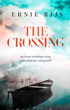 Paperback The Crossing: Has He Got Everything Wrong and Is There Any Coming Back? Book