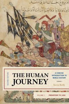 Paperback The Human Journey: A Concise Introduction to World History, Prehistory to 1450 Book