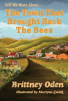 Paperback The Town That Brought Back The Bees Book