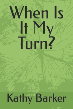 Paperback When Is It My Turn? Book
