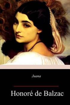 Juana - Book #77 of the La Comédie Humaine