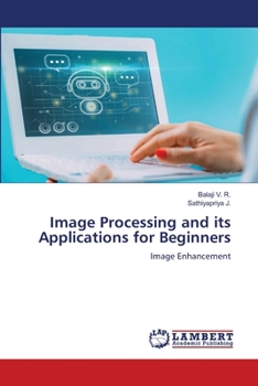 Paperback Image Processing and its Applications for Beginners Book