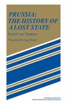 Paperback Prussia: The History of a Lost State Book