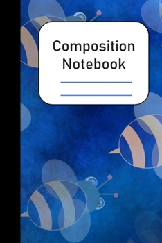 Paperback Composition Notebook: Pretty blue bee designed college ruled lined notebook Book