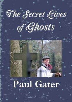 Paperback The Secret Lives of Ghosts [Large Print] Book