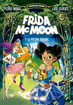 Hardcover Frida McMoon Y La Pócima Dorada / Frida McMoon and the Golden Potion [Spanish] Book