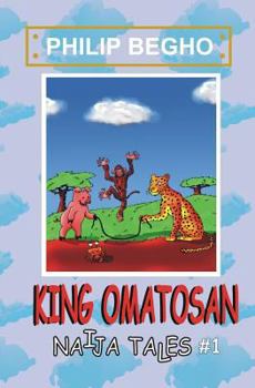 Paperback King Omatosan: Naija Tales Series Book
