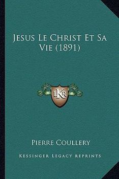 Paperback Jesus Le Christ Et Sa Vie (1891) [French] Book
