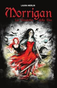 Paperback Morrigan: La vendetta della Dea [Italian] Book