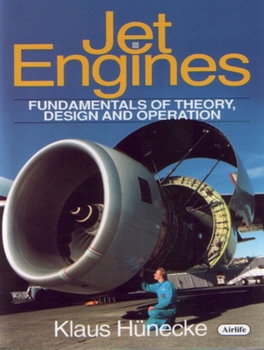 Hardcover Jet Engines: Fundamentals of Theory, Design and Operation Book