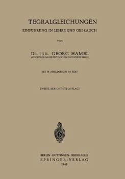 Paperback Integralgleichungen: Einführung in Lehre Und Gebrauch [German] Book