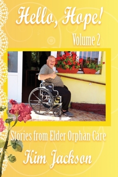 Paperback Hello, Hope!: Stories from Elder Orphan Care Book