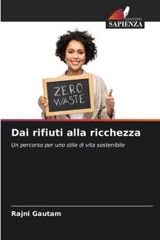 Paperback Dai rifiuti alla ricchezza [Italian] Book