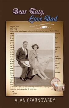 Dear Katy, Love Dad: The Story of a Father's Love from Afar