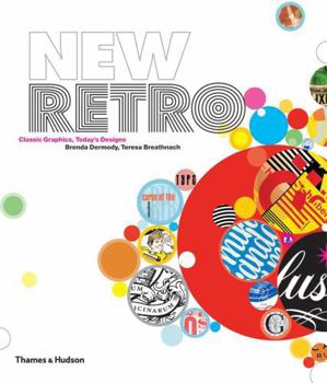 New Retro: Classic Graphics, Today's Designs