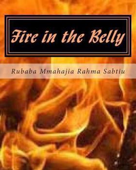 Paperback Fire in the Belly: (A Stage Play) Book