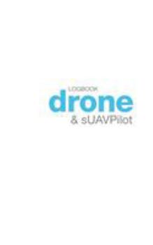 Paperback Drone and sUAV Pilot Logbook Book