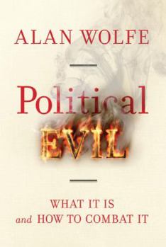 Hardcover Political Evil: What It Is and How to Combat It Book