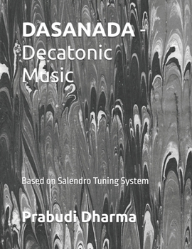 Paperback DASANADA - Decatonic Music: Based on Salendro Tuning System Book