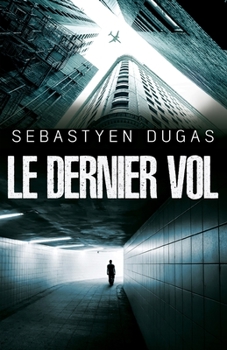 Paperback Le Dernier Vol [French] Book