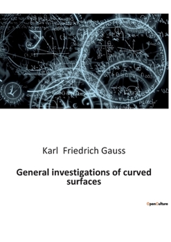 Paperback General investigations of curved surfaces Book