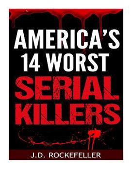 Paperback America's 14 Worst Serial Killers Book