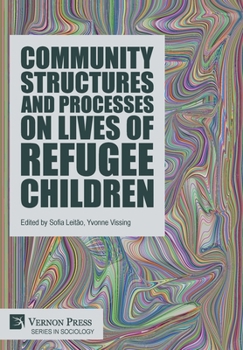 Hardcover Community Structures and Processes on Lives of Refugee Children Book