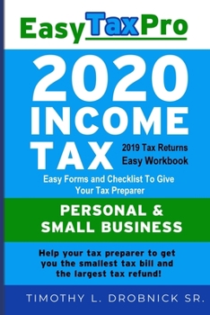 Paperback Easy Tax Pro 2020: Easy Tax Workbook for 2019 Tax Returns Book