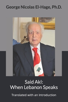 Paperback Said Akl: When Lebanon Speaks Book