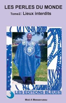 Paperback Les perles du monde (Tome 2): Lieux interdits [French] Book