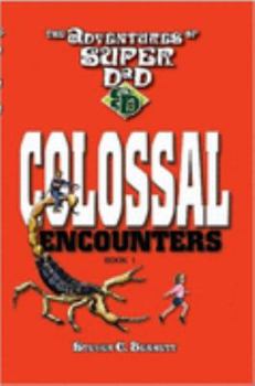 Paperback The Adventures of Super Dad: Colossal Encounters (Book #1) Book