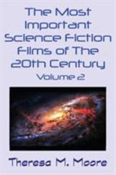 The Most Important Science Fiction Films of The 20th Century: Volume 2