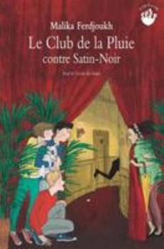 le club de la pluie contre satin -noir - Book #4 of the Le Club de la Pluie