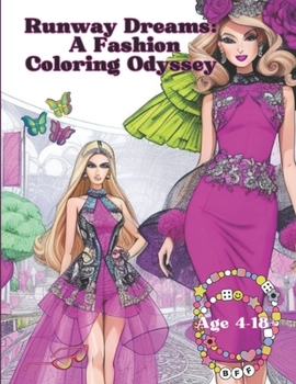 Paperback Runway Dreams: A Fashion Coloring Odyssey [Large Print] Book