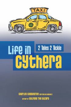 Paperback Life in Cythera: 2 Tales 2 Tickle Book