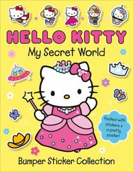 Paperback The Secret World of Hello Kitty: Bumper Sticker Collection Book