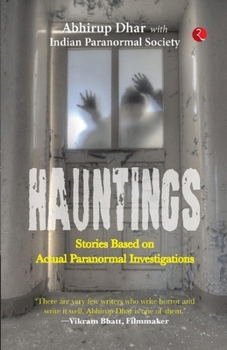 Paperback Hauntings: Stories Based on Actual Paranormal Investigations Book
