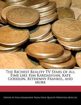 The Richest Reality TV Stars of All Time Like Kim Kardashian, Kate Gosselin, Bethenny Frankel, and More