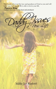 Paperback Daddy Issues a New Life Book