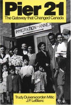 Paperback Pier 21: The Gateway That Changed Canada Book