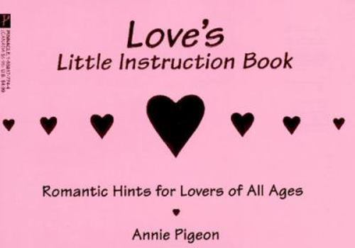 Mass Market Paperback Love's Little Instruction Book: Romance Hints for Lovers of All Ages Book