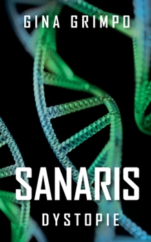 Paperback Sanaris: Dystopie [German] Book