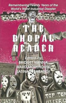 Paperback The Bhopal Reader: Twenty Years of the World's Worst Industrial Disaster Book