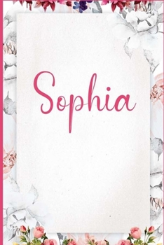 Paperback Sophia: Pink Floral Design Personalized Name Lined Journal Notebook Diary To Write In, Wild Ruled Note Book Planner Compositio Book