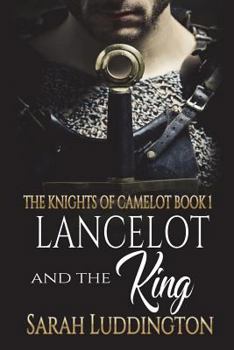 Lancelot And The Wolf - Book #1 of the Knights of Camelot